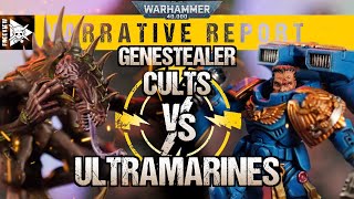 Genestealer Cults vs Ultramarines  Warhammer 40000 Narrative Report [upl. by Durarte]