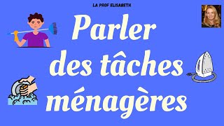 Parler des tâches ménagères en français Niveau A1 FLE [upl. by Easlehc]