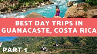 Five BEST one day trips in Guanacaste Playas del Coco day trips or Tamarindo day trips PART 1 [upl. by Ephrayim]