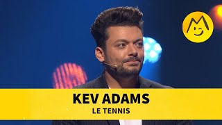 Kev Adams  Le tennis [upl. by Malti]