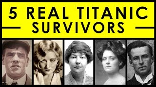 5 Real Titanic Survivors amp Their Stories [upl. by Yliab107]