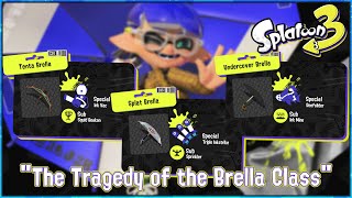 Tragedy of the Brella Class  Splatoon 3 Discussion [upl. by Arias]