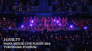 水樹奈々「GUILTY」（NANA MIZUKI LIVE FLIGHT 2014） [upl. by Ahseinad352]