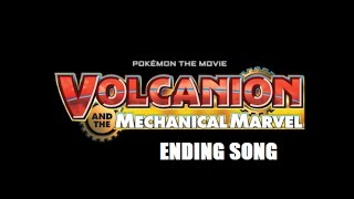 Pokémon Volcanion and the Mechanical Marvel ENDING SONG  SoulHeart [upl. by Llednav]