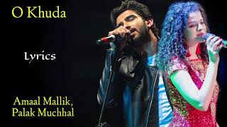 O Khuda Lyrics  Amaal Mallik Palak Muchhal  Kumaar  Hero [upl. by Amoeji]