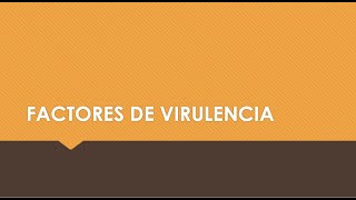 44 Factores Virulencia [upl. by Tybie172]