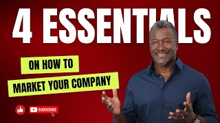 Marketing Strategies  4 Essentials On How To Market Your Company [upl. by Arimahs]