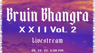 Bruin Bhangra XXII Vol2 Livestream [upl. by Aenitsirhc]