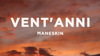 Måneskin  VENTANNI LyricsTesto [upl. by Enelkcaj]