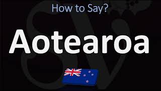 How to Pronounce Aotearoa NEW ZEALAND MAORI [upl. by Eanar]