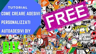 TUTORIAL DIY Come Creare Adesivi Personalizzati Autoadesivi DIY [upl. by Ursal]