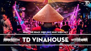 Nhạc Trẻ Remix 2023 Hay Nhất Hiện Nay  Nhạc Dj Bass Cực Mạnh 2023  NONSTOP 2023 Vinahouse Việt Mix [upl. by Mairym]