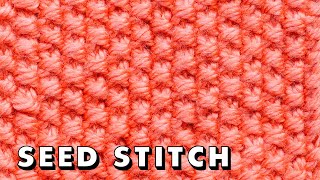 How to knit SEED STITCH the EASY WAY flat and in the round [upl. by Genvieve]