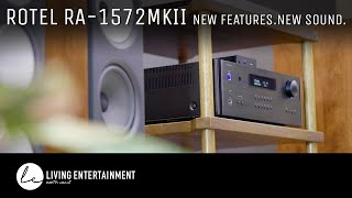 Rotel RA1572 MKII New Rotel Sound amp New Features [upl. by Sile828]