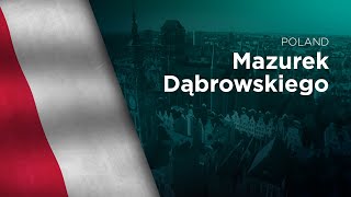 National Anthem of Poland  Mazurek Dąbrowskiego [upl. by Larentia]