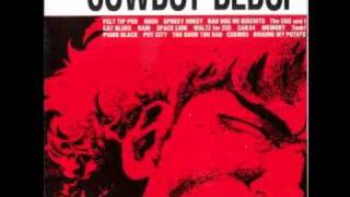 Cowboy Bebop OST 1  The Egg and I [upl. by Terese234]