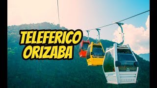 Orizaba Teleférico Que Hacer TODO LO QUE DEBES SABER [upl. by Kelcy]