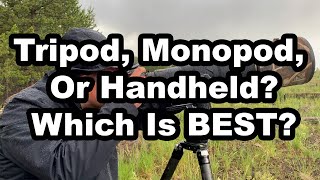 Tripod Monopod Or Handheld Which Is Better [upl. by Iilek]