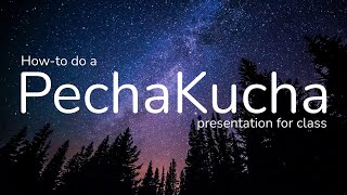 How to make a PechaKucha presentation for class for students [upl. by Ayhdiv]