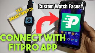 How to Connect T55 Smartwatch with Android Fitpro appIN DETAIL [upl. by Gnoc]