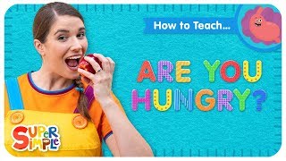 How To Teach quotAre You Hungryquot  A Fun Food Song for Kids [upl. by Annahavas]