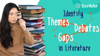 Identify Themes and Gaps in Literature – with REAL Examples  Scribbr 🎓 [upl. by Elorak]