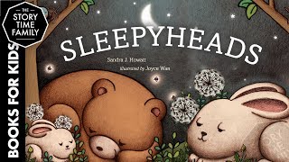 Sleepyheads  A Perfect Childrens Bedtime Story [upl. by Georges]