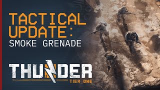 Tactical update  Smoke grenade  Thunder Tier One [upl. by Manly]