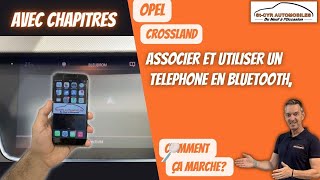 Opel Crossland Associer son téléphone en Bluetooth comment ça marche [upl. by Ynaffet]