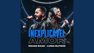 Inexplicável Amor Ao Vivo [upl. by Marelda]