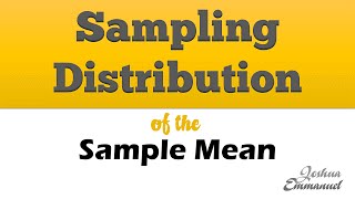 Sampling Distribution  Central Limit Theorem  Normal Distribution [upl. by Reisfield]