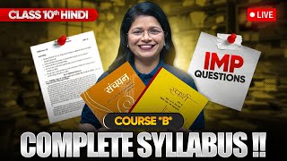 Class 10 Hindi Course B  Full Syllabus amp Most Important Questions LIVE [upl. by Giselle]