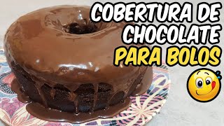 COBERTURA DE CHOCOLATE PARA BOLOS SIMPLES E FACIL DE FAZER  Novatos na Cozinha [upl. by Cuthbertson545]