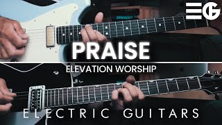 Praise  ELECTRIC GUITAR  Elevation Worship [upl. by Frentz]