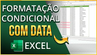 Formatação Condicional com Data no Excel  Forma Prática com Passo a Passo [upl. by Nnylrefinnej]