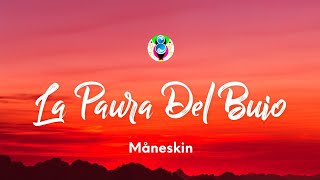 Måneskin  LA PAURA DEL BUIO TestoLyrics [upl. by Crespo543]