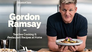 Gordon Ramsay Teaches Cooking II Restaurant Recipes at Home  Official Trailer  MasterClass [upl. by Labaw598]