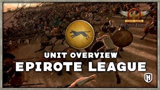 Faction Overview  Epirote League  Ancient Empires Mod [upl. by Ahsiekyt]