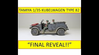 Tamiya 135 Kubelwagen Type 82  quotFull Build and Final Revealquot 2821 [upl. by Nivac]