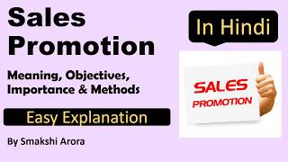 Sales Promotion in Hindi  Meaning Objectives Characteristics amp Methods of Sales Promotion [upl. by Oribel462]