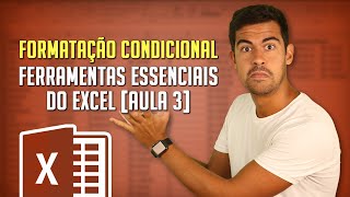 Formatação Condicional Ferramentas Essenciais do Excel  Aula 3 [upl. by Aekan]