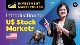 Introduction to US Stock Markets  Investment Masterclass [upl. by Hoffer]