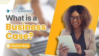 What is a Business case  BABOK Guide  Techcanvass [upl. by Bedelia]