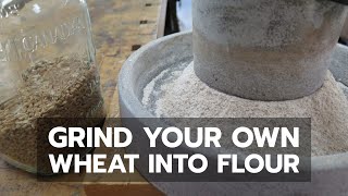 How to Grind Your Own Flour By Hand From Wheat  Bailey Line Life 17 [upl. by Nujra]