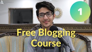 What is Blogging Blogging Course Video 1 [upl. by Atterrol]