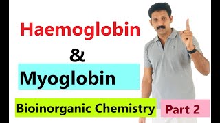 Haemoglobin amp Myoglbin Bioinorganic Chemistry Part2 AJT Chemistry [upl. by Sucramaj]