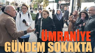 ÜMRANİYE  Gündem Sokakta  Sokak Röportajları [upl. by Worl806]