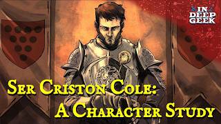 Criston Cole A Character Study [upl. by Querida607]