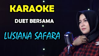 Aduhai KARAOKE DUET BERSAMA LUSIANA SAFARA [upl. by Mick294]