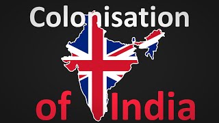 The British Colonization of India Explained [upl. by Susanne929]